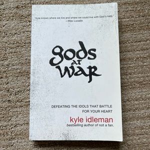 Gods at War by Kyle Idleman